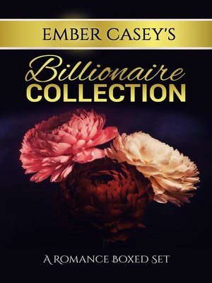 cover image of Ember Casey's Billionaire Collection
